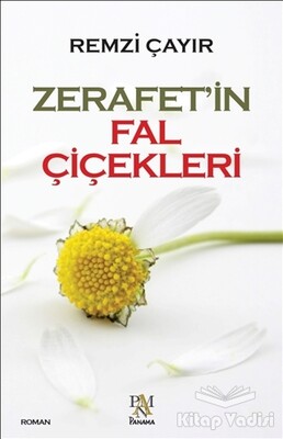 Zerafet'in Fal Çiçekleri - Panama Yayıncılık