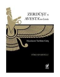Zerdüşt ve Avesta’nın İzinde (Mazdaizm Tarihine Giriş) - Sakin Kitap