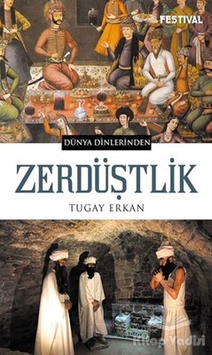 Zerdüştlik - Festival Yayıncılık