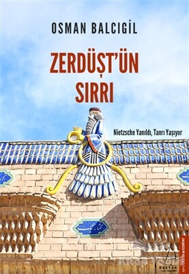 Zerdüşt'ün Sırrı - Destek Yayınları