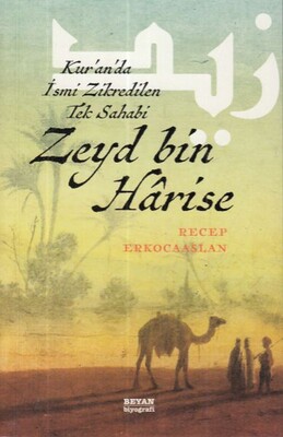 Zeyd Bin Harise - Beyan Yayınları