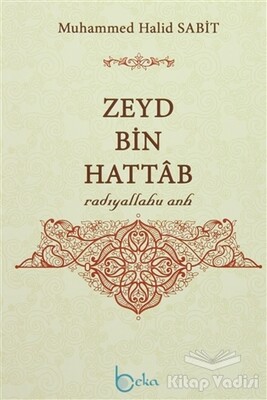 Zeyd Bin Hattab - Beka Yayınları