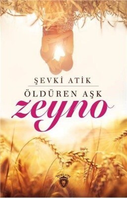 Zeyno Öldüren Aşk - Dorlion Yayınları