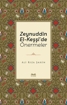 Zeynuddin El-Keşşi'de Önermeler - Fecr Yayınları