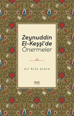 Zeynuddin El-Keşşi'de Önermeler - 1