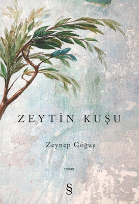 Zeytin Kuşu - Everest Yayınları