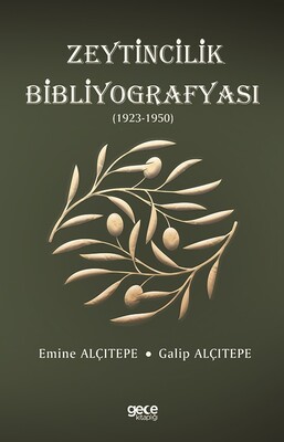 Zeytincilik Bibliyografyası (1923-1950) - Gece Kitaplığı