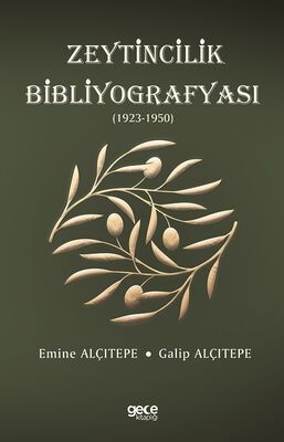 Zeytincilik Bibliyografyası (1923-1950) - 1
