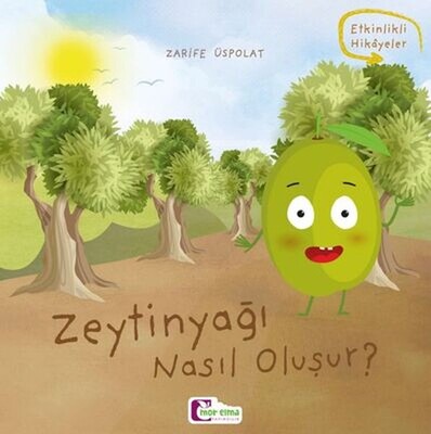 Zeytinyağı nasıl oluşur? - Mor Elma Yayıncılık