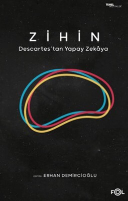 Zihin – Descartes’tan Yapay Zekaya - Fol Kitap