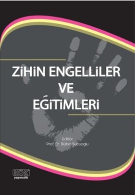 Zihin Engelliler ve Eğitimleri - Kök Yayıncılık