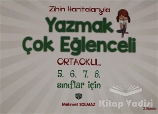 Zihin Haritalarıyla Yazmak Çok Eğlenceli Ortaokul 5. 6. 7. 8. Sınıflar İçin - Yazma Becerileri Yayınları