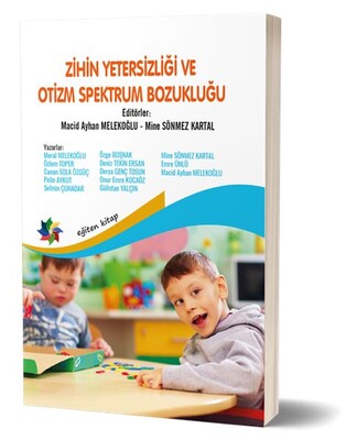 Zihin Yetersizliği ve Otizm Spektrum Bozukluğu - Eğiten Kitap