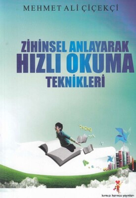 Zihinsel Anlayarak Hızlı Okuma Teknikleri - Kırmızı Karınca Yayınları