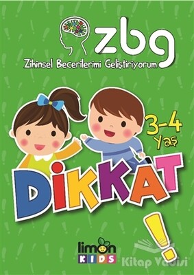 Zihinsel Becerilerimi Geliştiriyorum 3-4 Yaş Dikkat - limonKIDS