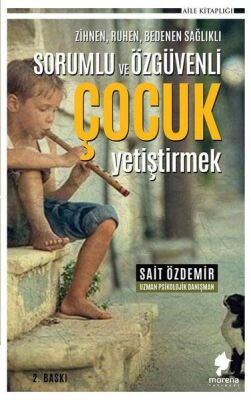 Zihnen Ruhen Bedenen Sağlıklı Sorumlu ve Özgüvenli Çocuk Yetiştirmek - 1