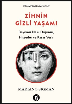 Zihnin Gizli Yaşamı - Beyniniz Nasıl Düşünür, Hisseder ve Karar Verir - Aylak Kitap