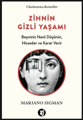 Zihnin Gizli Yaşamı - Beyniniz Nasıl Düşünür, Hisseder ve Karar Verir - 1