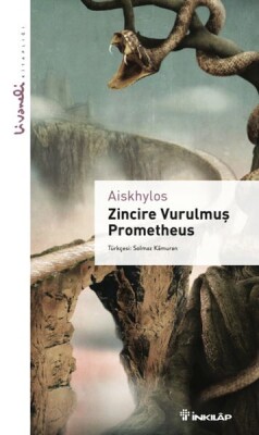 Zincire Vurulmuş Prometheus - Livaneli Kitaplığı - İnkılap Kitabevi