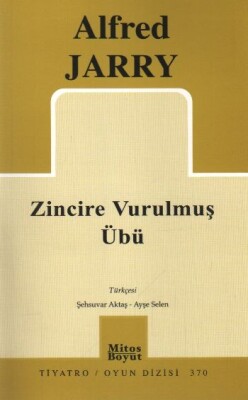 Zincire Vurulmuş Übü - Mitos Yayınları