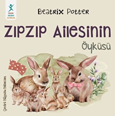 Zıpzıp Ailesinin Öyküsü - Çocuk Gelişim Yayınları