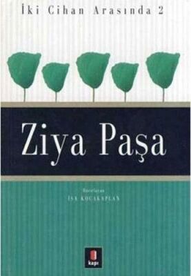 Ziya Paşa - İki Cihan Arasında 2 - 1