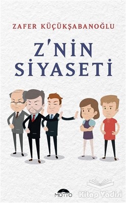 Z'nin Siyaseti - Motto