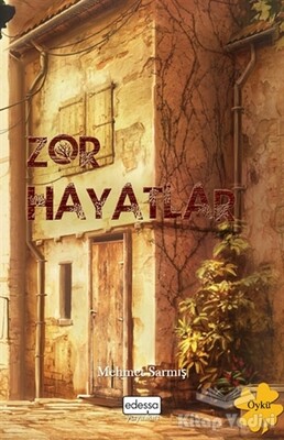 Zor Hayatlar - Edessa Yayınları