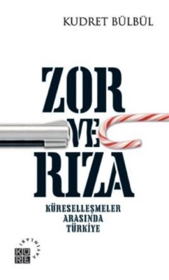 Zor ve Rıza - Küre Yayınları