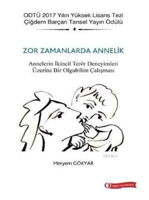 Zor Zamanlarda Annelik - 1