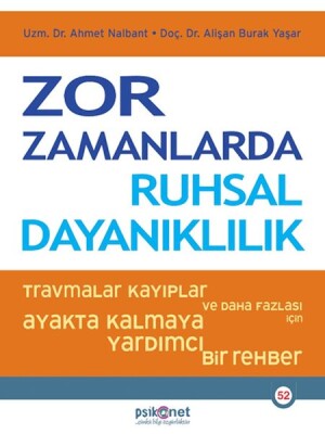 Zor Zamanlarda Ruhsal Dayanıklılık - Psikonet Yayınları