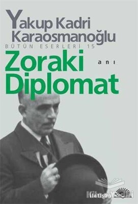 Zoraki Diplomat - İletişim Yayınları