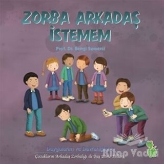 Zorba Arkadaş İstemem - Yeşil Dinozor