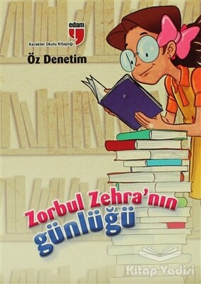 Zorbul Zehra'nın Günlüğü Öz Denetim - Edam Yayınları