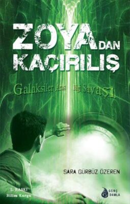 Zoya'dan Kaçırılış Galaksiler Arası Bilgi Savaşı - 1