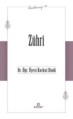 Zühri (Öncülerimiz-50) - Ensar Neşriyat