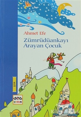 Zümrüdüankayı Arayan Çocuk - Nar Yayınları