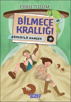 Zümrütlü Hançer - Bilmece Krallığı 02 - Acayip Kitaplar