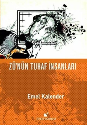 Zü'nün Tuhaf İnsanları - Öteki Yayınevi