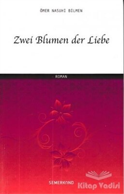 Zwei Blumen der Liebe - Semerkand Yayınları